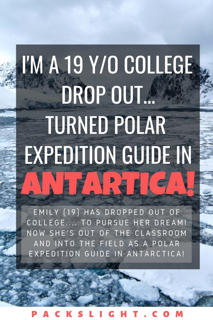 At only 19 years old, Emily has dropped out of college.... to pursue her dream! Now she's out of the classroom and into the field as a polar expedition guide in ANTARCTICA! #Antarctica #Youngtravel #millennials #howtoseeantarctica #travel