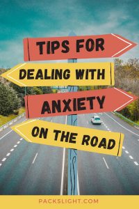 Tips for Dealing With Anxiety on the Road Having anxiety can make traveling very stressful. This article offers tips to for dealing with anxiety and panic attacks while on the road.