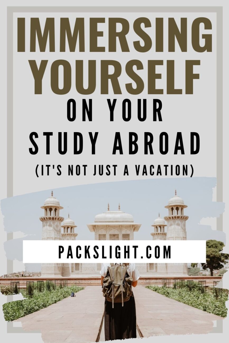 Make the most of your study abroad experience by having a true cultural immersion: here are tips to meet people and take in the culture.