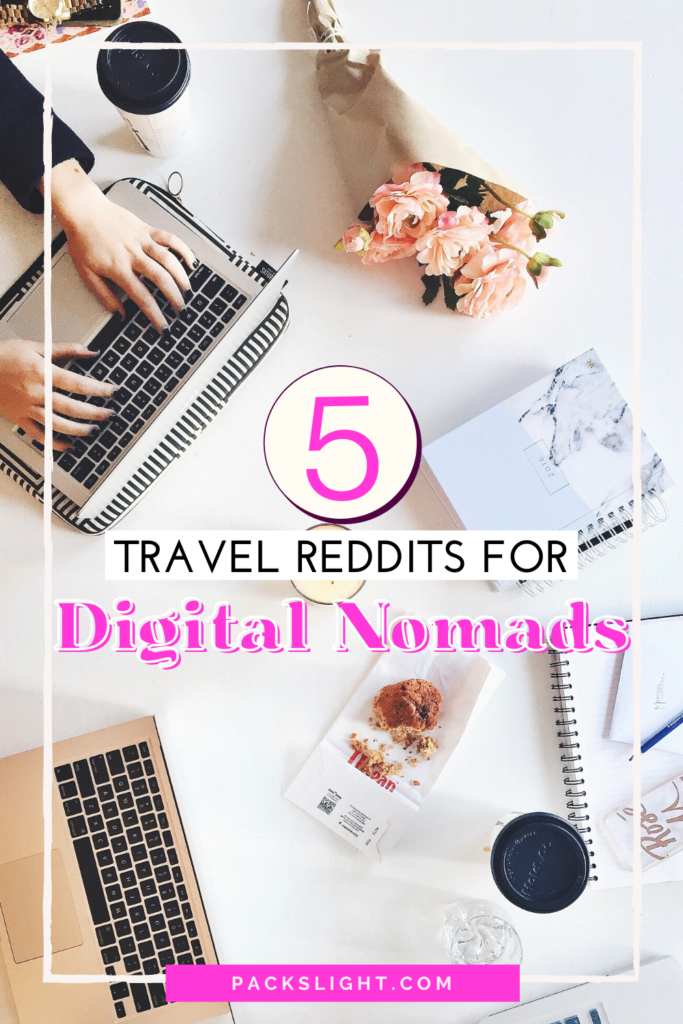 best travel Reddits for digital nomads