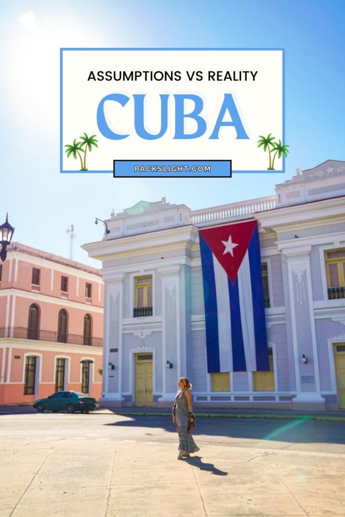 What is Cuba really like? I answer some of the most common guesses (and misconceptions!) after my 9-day trip.